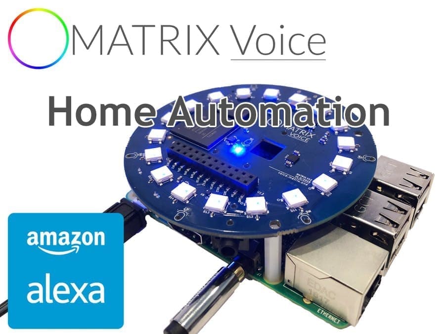 MATRIX Alexa  Home  Automation  MATRIX Voice Creator 
