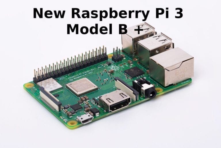 New Raspberry Pi 3 Model B + Features and Purchase
