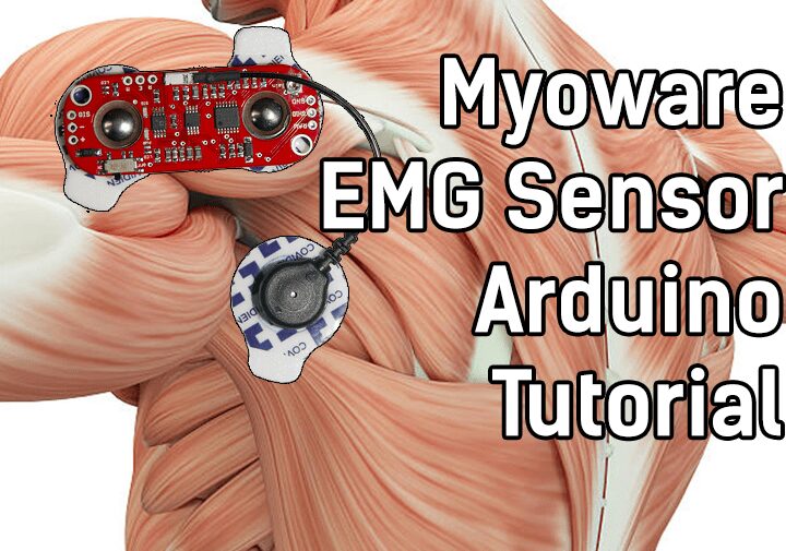 Myoware EMG Sensor – Arduino Tutorial | Cost Effective EMG Sensor