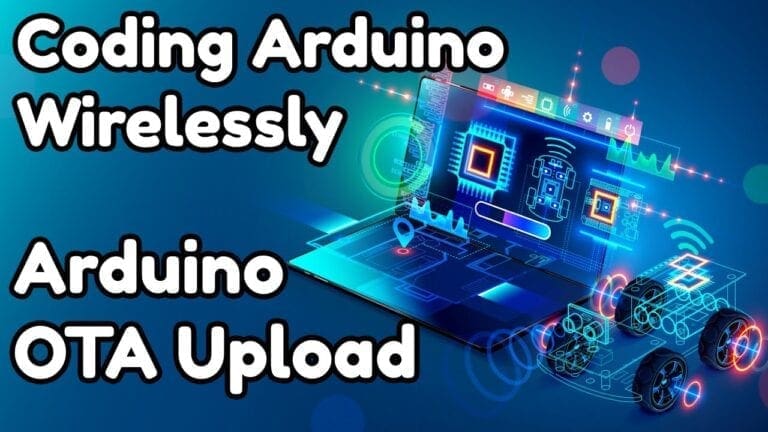 Arduino OTA – Uploading Arduino Code Wirelessly | Over the Air