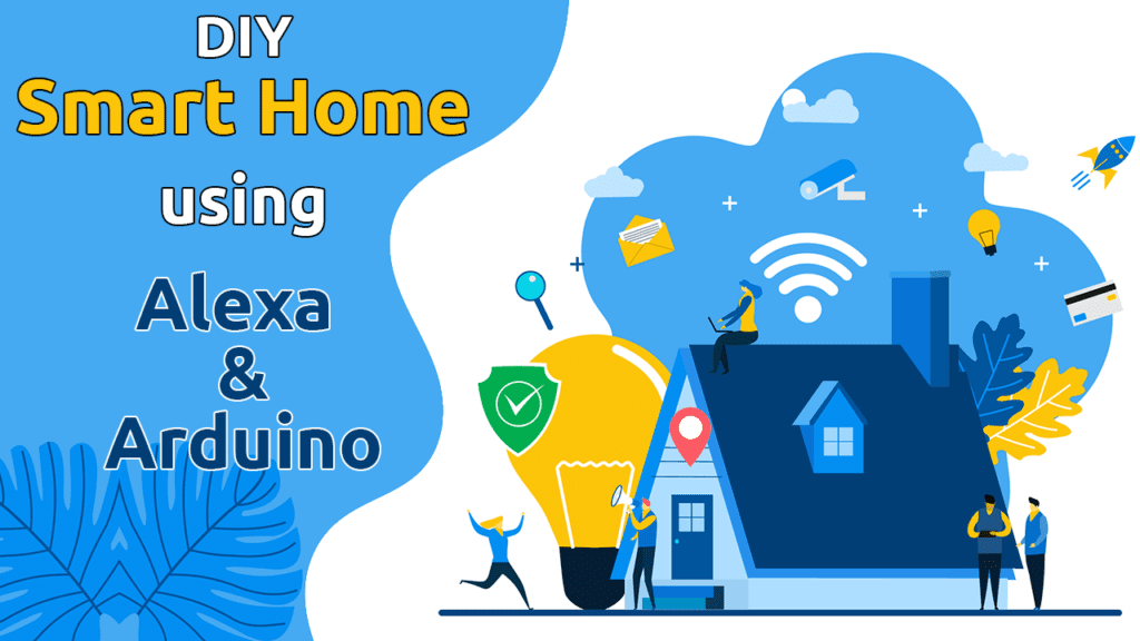 Alexa Home Automation using Arduino