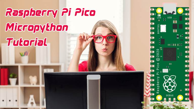 Raspberry Pi Pico Micropython Tutorial | Beginners Guide